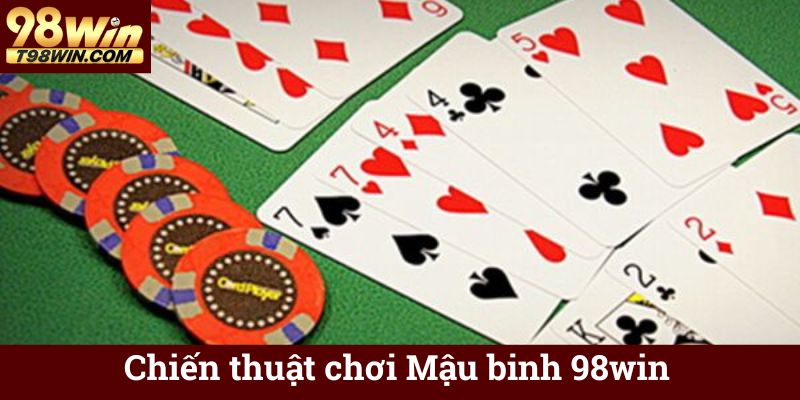 Chiến thuật chơi Mậu binh 98win